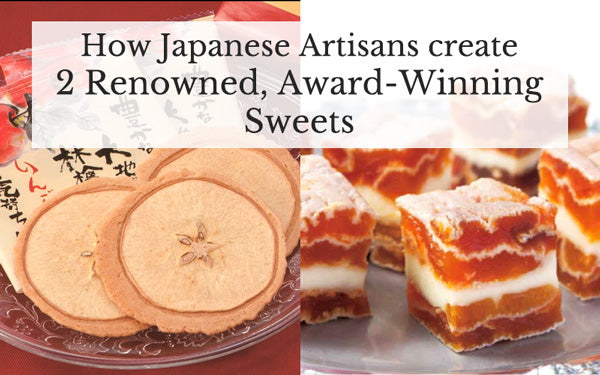 2 Award-Winning Sweets by Japanese Artisans